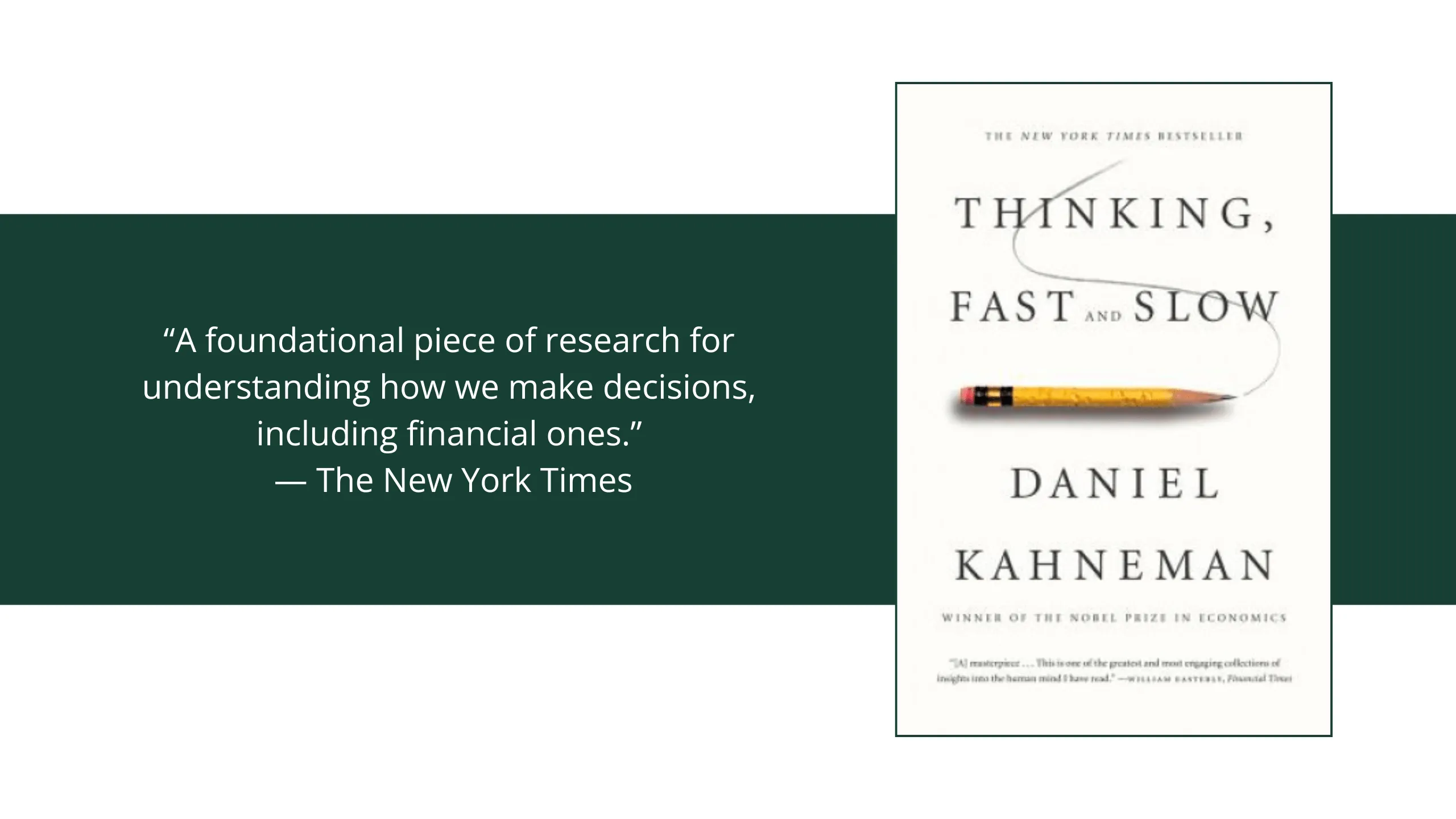 Thinking, Fast and Slow by Daniel Kahneman